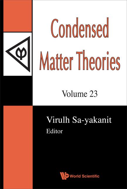 Condensed Matter Theories, Volume 23 - Proceedings of the 31st International Workshop - Ingram