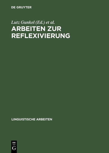 Arbeiten Zur Reflexivierung (Reprint 2013) - Ingram