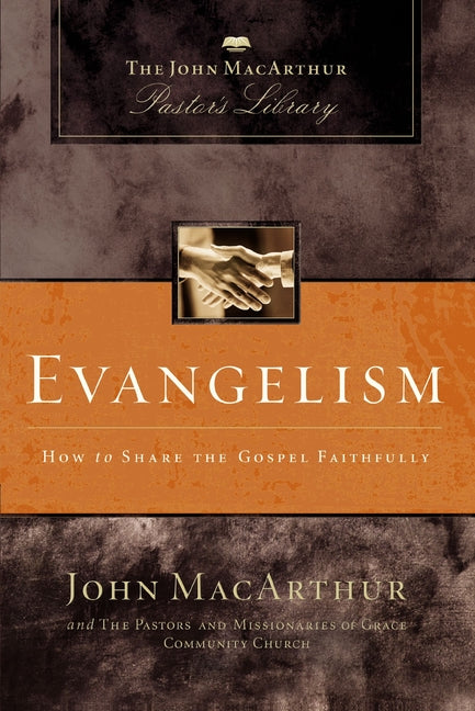 Evangelism: How to Share the Gospel Faithfully - Ingram