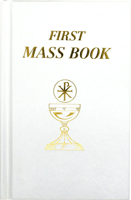 First Mass Book: An Easy Way of Participating at Mass for Boys and Girls - Ingram