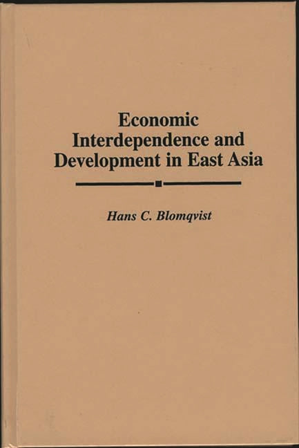 Economic Interdependence and Development in East Asia - Ingram
