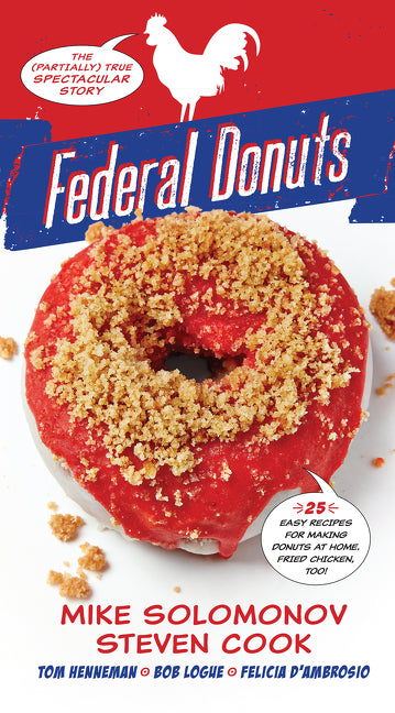 Federal Donuts: The (Partially) True Spectacular Story - Ingram
