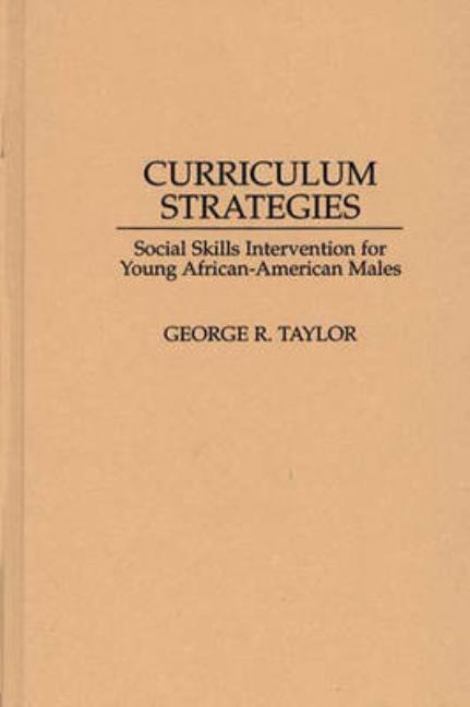 Curriculum Strategies: Social Skills Intervention for Young African-American Males - Ingram