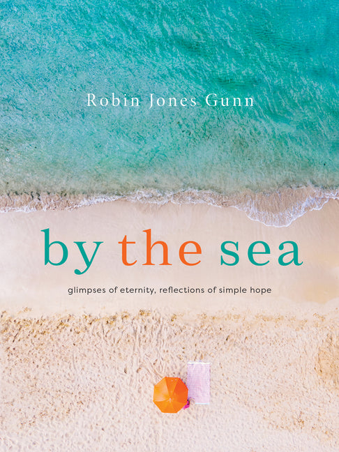 By the Sea: Glimpses of Eternity, Reflections of Simple Hope - Ingram