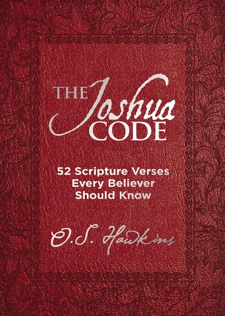 Joshua Code: 52 Scripture Verses Every Believer Should Know (a 52-Week Devotional - Spend Each Week of the Year Memorizing and Meditating on One Bible - Ingram