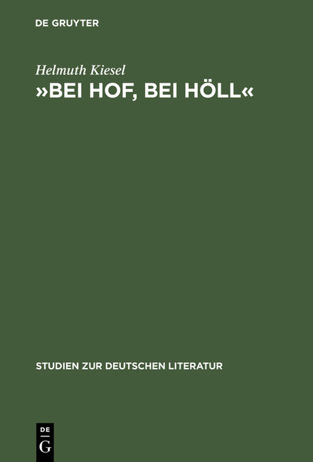 »Bei Hof, Bei Höll«: Untersuchungen Zur Literarischen Hofkritik Von Sebastian Brant Bis Friedrich Schiller (Reprint 2012) - Ingram
