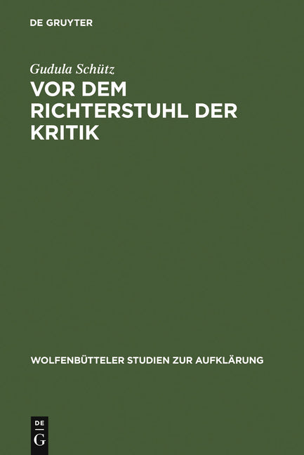 VOR Dem Richterstuhl Der Kritik: Die Musik in Friedrich Nicolais »Allgemeiner Deutscher Bibliothek« (Reprint 2011) - Ingram