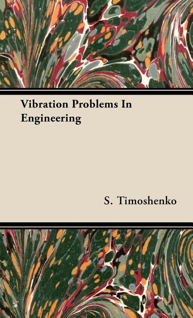 Vibration Problems In Engineering - Ingram