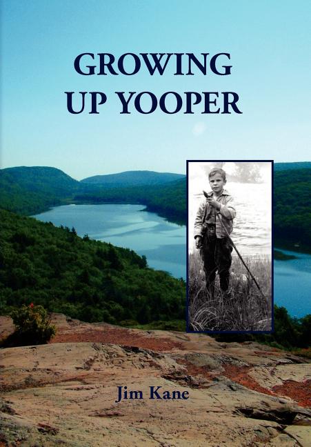 Growing Up Yooper - Ingram