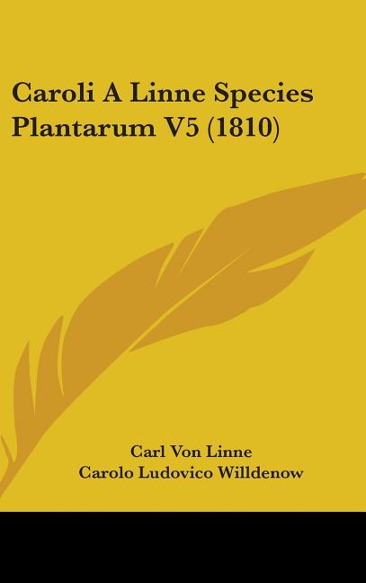 Caroli A Linne Species Plantarum V5 (1810) - Ingram