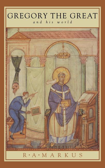 Gregory the Great and His World - Ingram