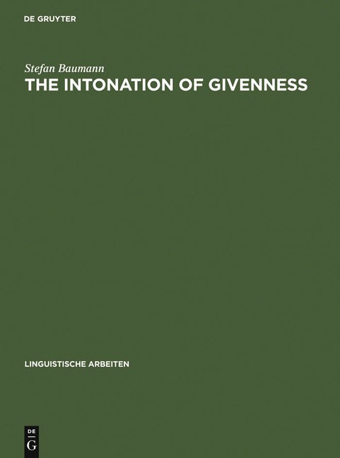 Intonation of Givenness: Evidence from German (Reprint 2011) - Ingram