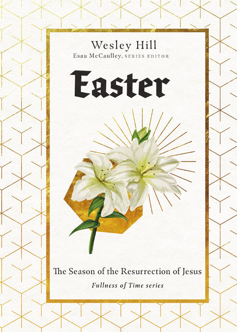 Easter: The Season of the Resurrection of Jesus - Ingram