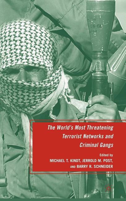 World's Most Threatening Terrorist Networks and Criminal Gangs (2009) - Ingram