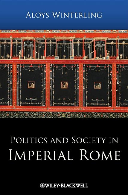 Politics and Society in Imperial Rome - Ingram