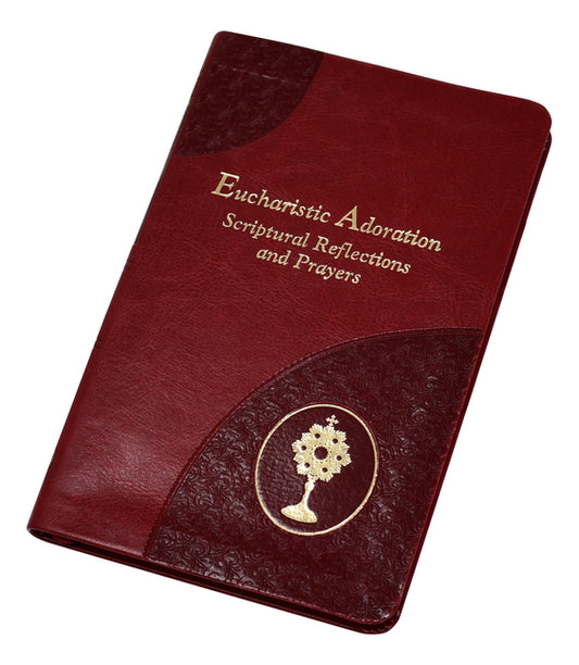 Eucharistic Adoration: Scriptural Reflections and Prayers - Ingram