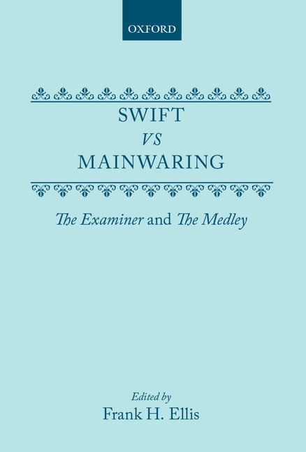 Swift vs. Mainwaring: The Examiner and the Medley - Ingram