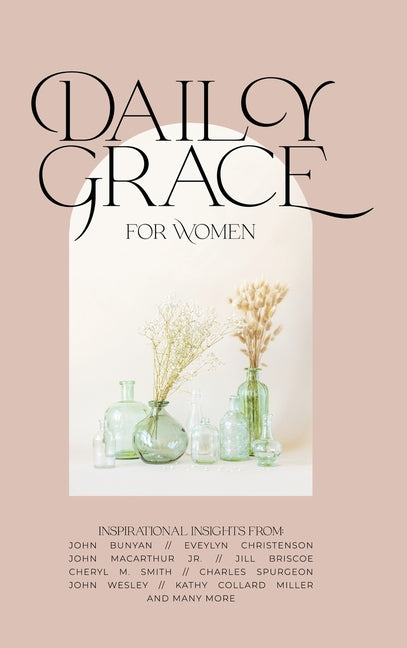 Daily Grace for Women: Devotional Reflections to Nourish Your Soul - Ingram