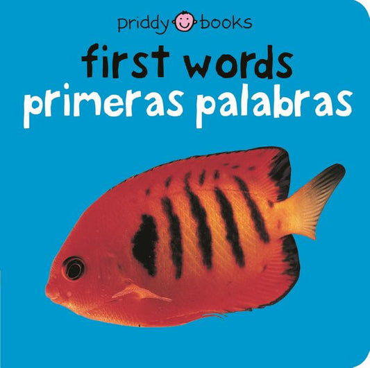 Bilingual Bright Baby First Words / Primeras Palabras: Primeras Palabras (Bilingual Edition, in Spanish and English) - Ingram