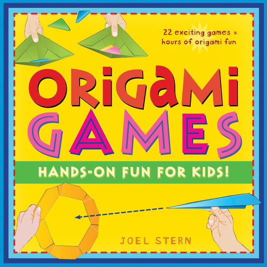 Origami Games: Hands-On Fun for Kids!: Origami Book with 22 Games, 21 Foldable Pieces: Great for Kids and Parents - Ingram