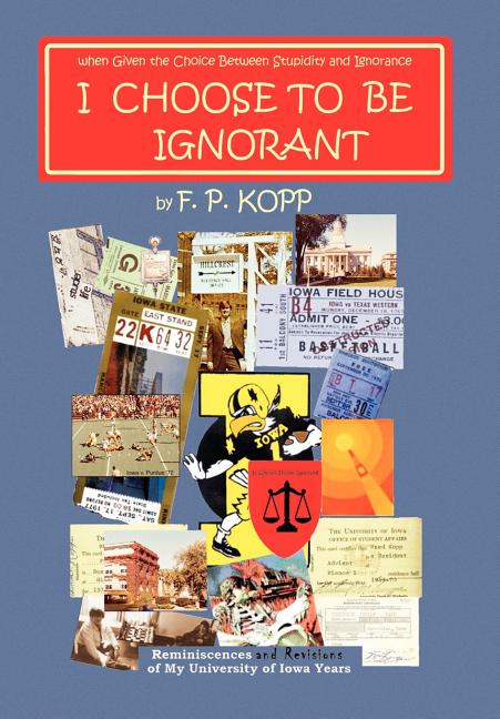 I Choose to Be Ignorant - Ingram