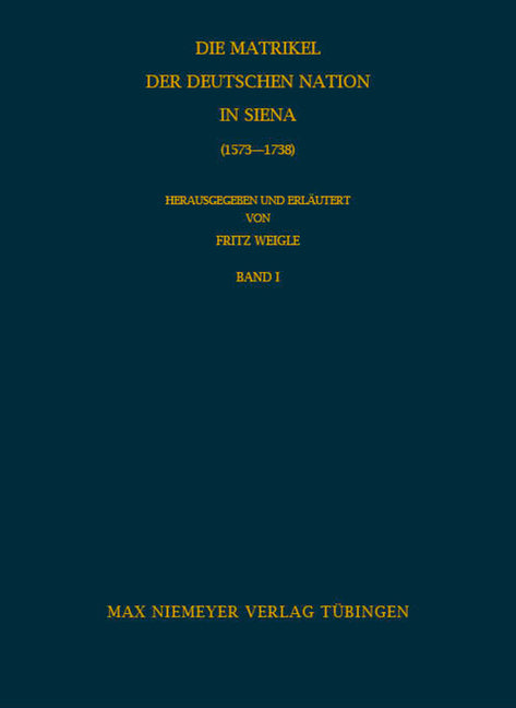 Matrikel der Deutschen Nation in Siena (1573-1738) - Ingram
