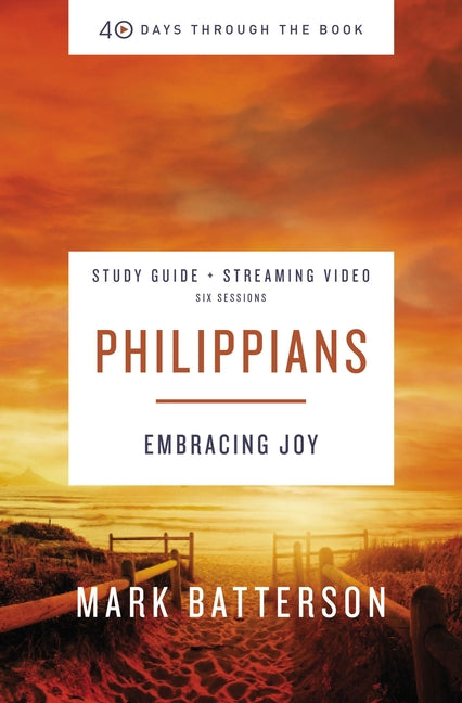 Philippians Bible Study Guide Plus Streaming Video: Embracing Joy - Ingram
