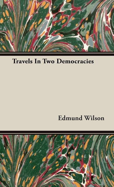 Travels In Two Democracies - Ingram