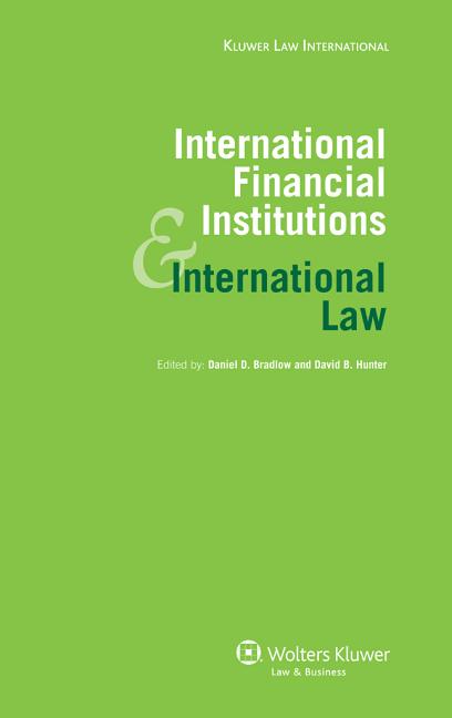 International Financial Institutions and International Law - Ingram