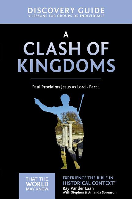 Clash of Kingdoms Discovery Guide: Paul Proclaims Jesus as Lord - Part 1 15 - Ingram