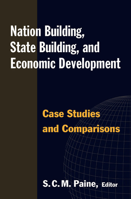 Nation Building, State Building, and Economic Development: Case Studies and Comparisons - Ingram