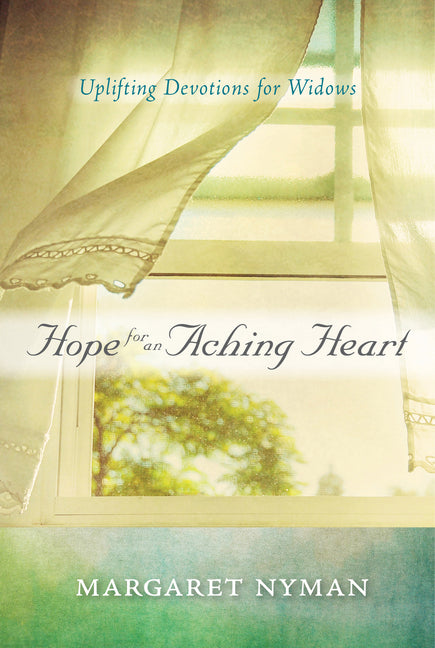 Hope for an Aching Heart: Uplifting Devotions for Widows - Ingram