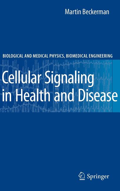 Cellular Signaling in Health and Disease (2009) - Ingram