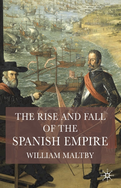 Rise and Fall of the Spanish Empire (2008) - Ingram