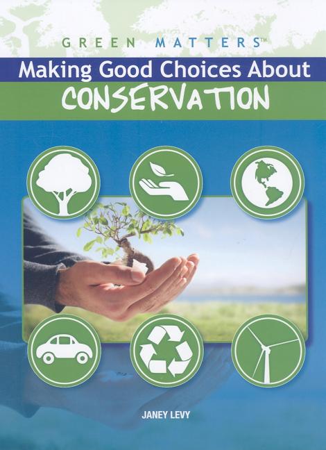 Making Good Choices about Conservation - Ingram