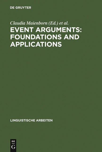 Event Arguments: Foundations and Applications (Reprint 2011) - Ingram