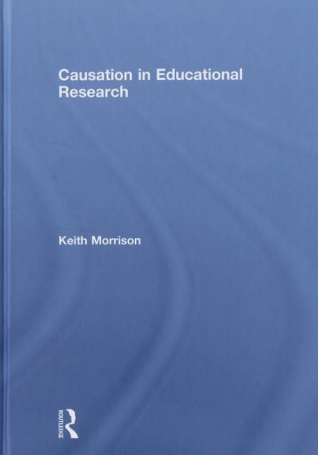 Causation in Educational Research - Ingram