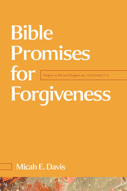 Bible Promises for Forgiveness - Ingram