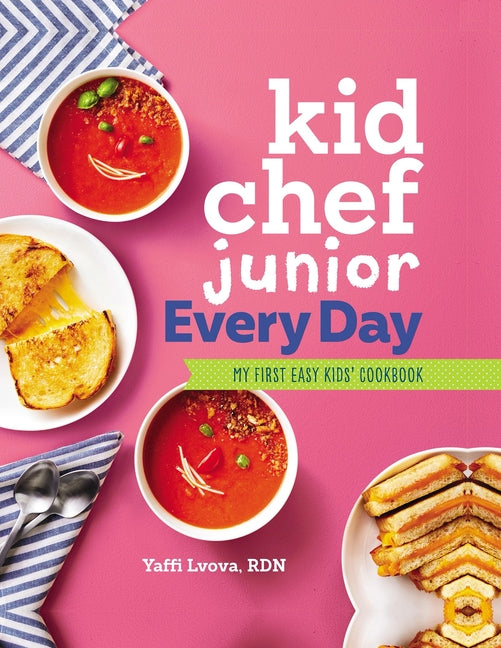 Kid Chef Junior Every Day: My First Easy Kids' Cookbook - Ingram