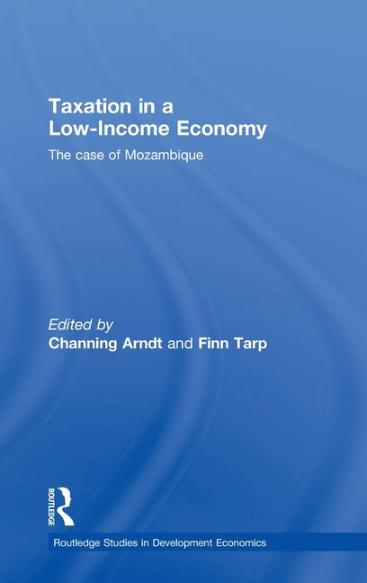 Taxation in a Low-Income Economy: The case of Mozambique - Ingram