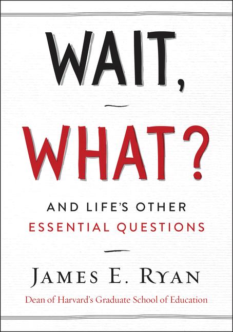 Wait, What?: And Life's Other Essential Questions - Ingram