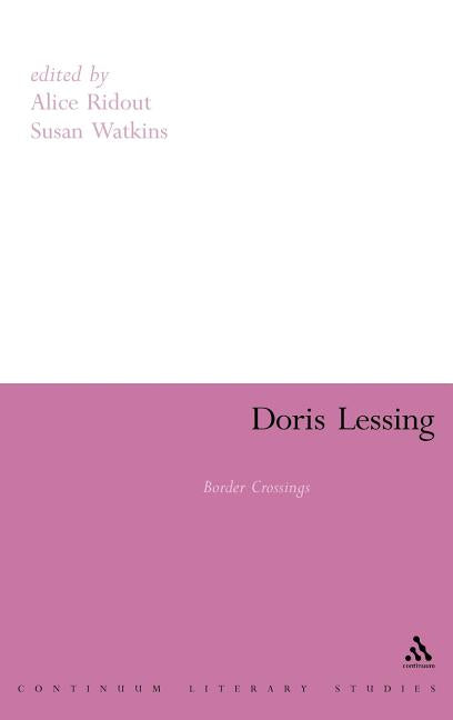 Doris Lessing: Border Crossings - Ingram
