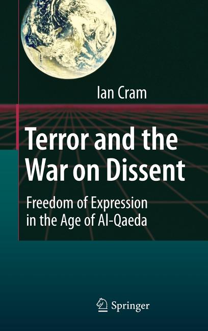 Terror and the War on Dissent: Freedom of Expression in the Age of Al-Qaeda (2009) - Ingram