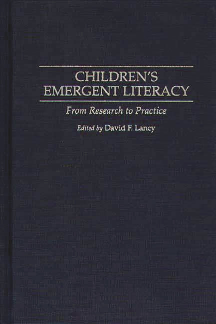 Children's Emergent Literacy: From Research to Practice - Ingram