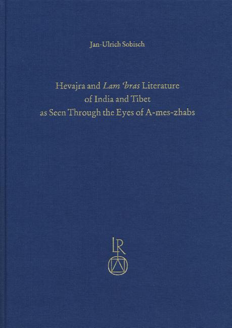 Hevajra and Lam'bras Literature of India and Tibet as Seen Through the Eyes of A-Mes-Zhabs - Ingram