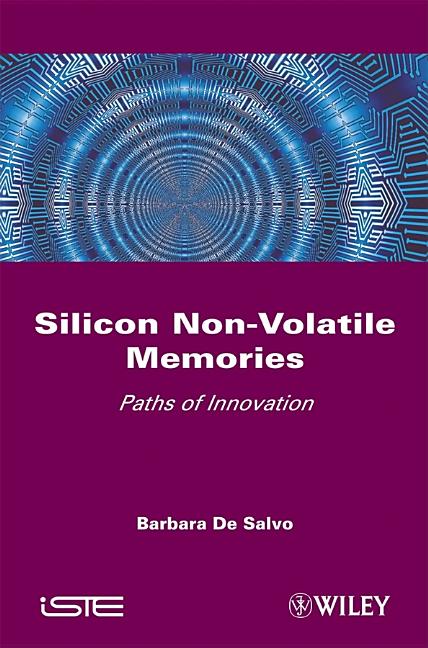 Silicon Non-Volatile Memories: Paths of Innovation - Ingram