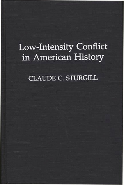 Low-Intensity Conflict in American History - Ingram