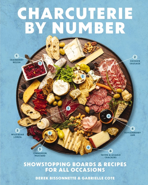 Charcuterie by Number: Showstopping Boards and Recipes for All Occasions - Ingram