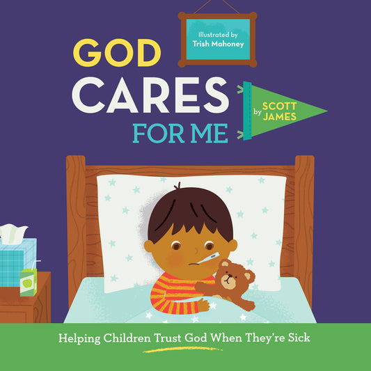 God Cares for Me: Helping Children Trust God When They're Sick - Ingram