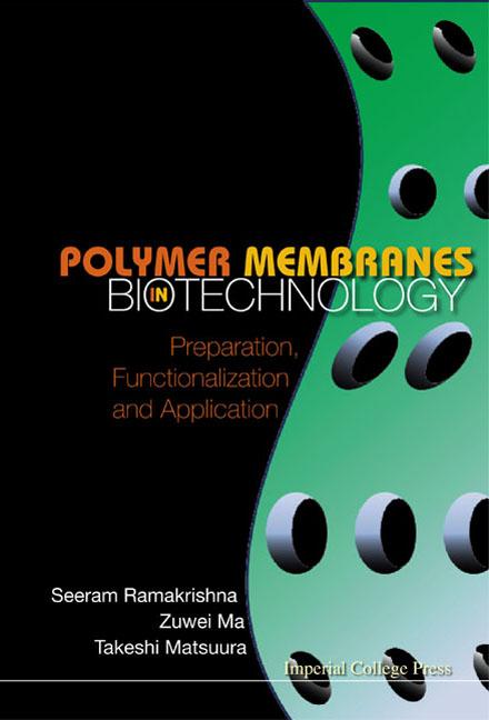 Polymer Membranes in Biotechnology: Preparation, Functionalization and Application - Ingram